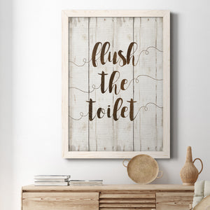 Flush The Toilet - Premium Canvas Framed in Barnwood - Ready to Hang