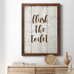 Flush The Toilet - Premium Canvas Framed in Barnwood - Ready to Hang