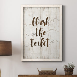 Flush The Toilet - Premium Canvas Framed in Barnwood - Ready to Hang