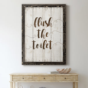 Flush The Toilet - Premium Canvas Framed in Barnwood - Ready to Hang