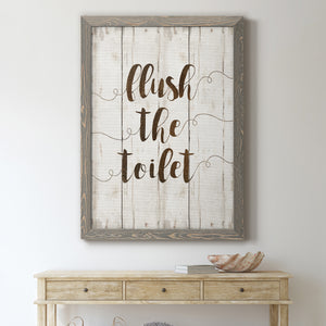 Flush The Toilet - Premium Canvas Framed in Barnwood - Ready to Hang