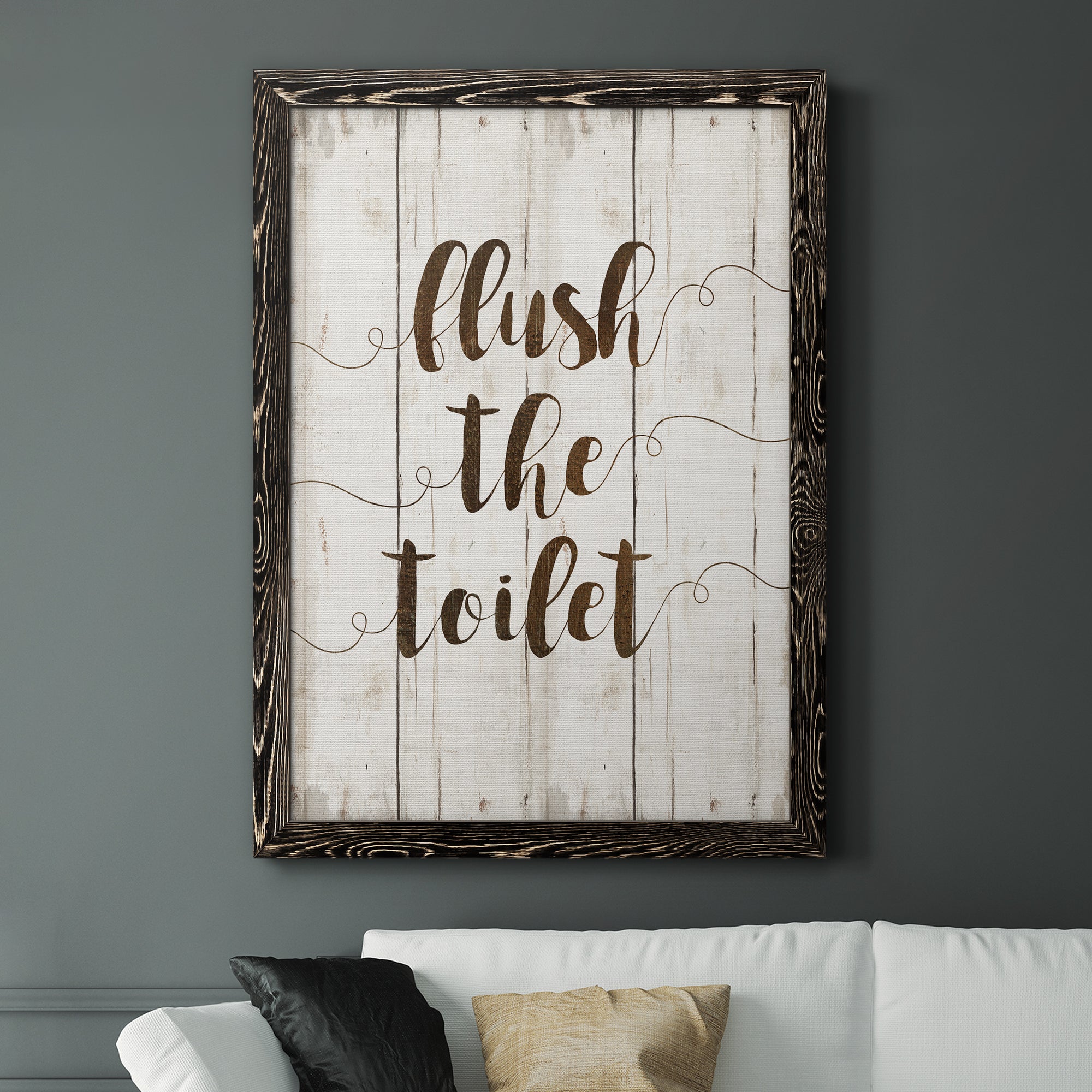 Flush The Toilet - Premium Canvas Framed in Barnwood - Ready to Hang