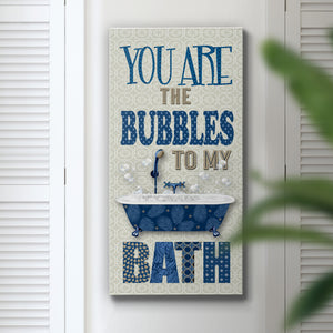 Bubbles to My Bath - Premium Gallery Wrapped Canvas - Ready to Hang