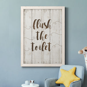 Flush The Toilet - Premium Canvas Framed in Barnwood - Ready to Hang