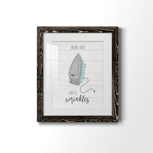 Iron Out - Premium Framed Print - Distressed Barnwood Frame - Ready to Hang