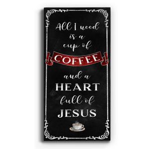 All I Need - Premium Gallery Wrapped Canvas - Ready to Hang
