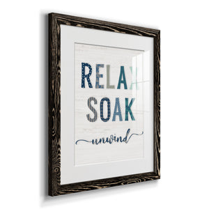 Relax Soak Unwind - Barnwood Framed Art Print