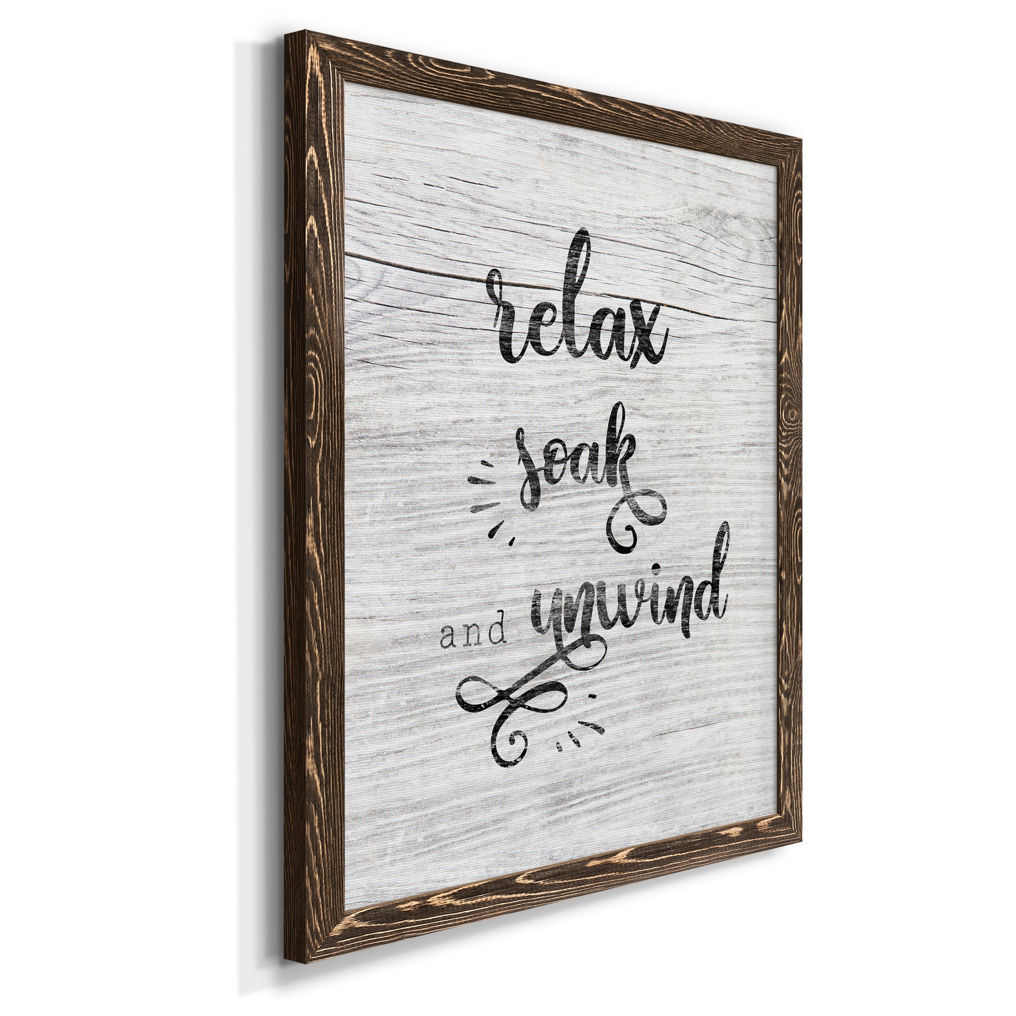 Relax Soak Unwind - Premium Canvas Framed in Barnwood - Ready to Hang