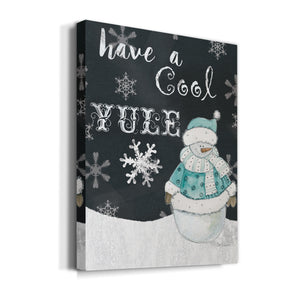 Have a Cool Yule Premium Gallery Wrapped Canvas - Ready to Hang