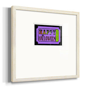 Happy Halloween Ticket Premium Framed Print Double Matboard
