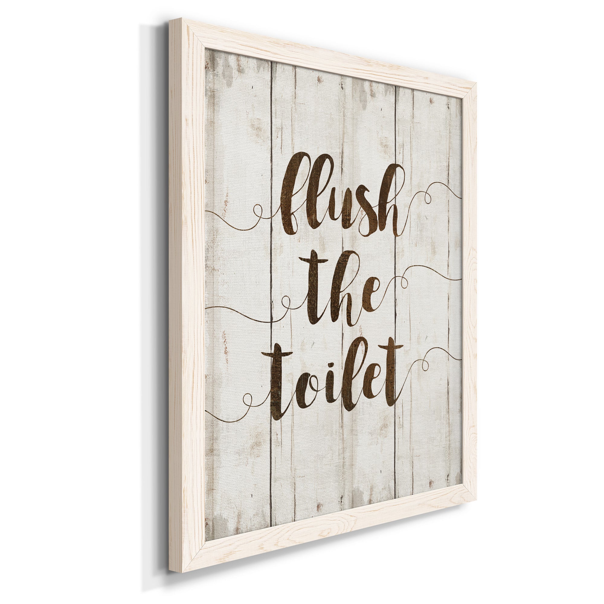 Flush The Toilet - Premium Canvas Framed in Barnwood - Ready to Hang