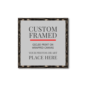 Square Custom Rustic Frames - Gallery Wrapped Canvas or Prints