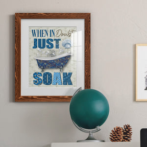 Just Soak - Premium Framed Print - Distressed Barnwood Frame - Ready to Hang