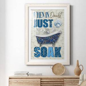 Just Soak - Premium Framed Print - Distressed Barnwood Frame - Ready to Hang