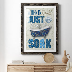 Just Soak - Premium Framed Print - Distressed Barnwood Frame - Ready to Hang