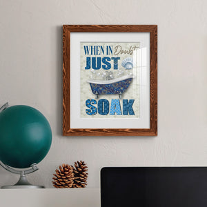 Just Soak - Premium Framed Print - Distressed Barnwood Frame - Ready to Hang