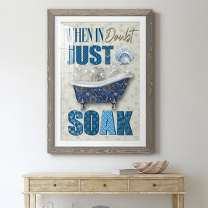 Just Soak - Premium Framed Print - Distressed Barnwood Frame - Ready to Hang