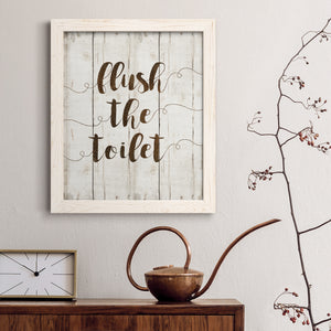 Flush The Toilet - Premium Canvas Framed in Barnwood - Ready to Hang