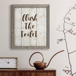 Flush The Toilet - Premium Canvas Framed in Barnwood - Ready to Hang