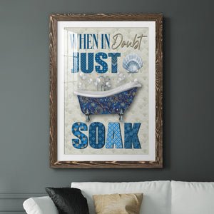 Just Soak - Premium Framed Print - Distressed Barnwood Frame - Ready to Hang