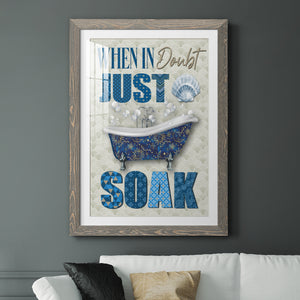 Just Soak - Premium Framed Print - Distressed Barnwood Frame - Ready to Hang