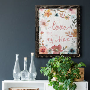 Love Mom - Premium Canvas Framed in Barnwood - Ready to Hang