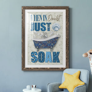 Just Soak - Premium Framed Print - Distressed Barnwood Frame - Ready to Hang
