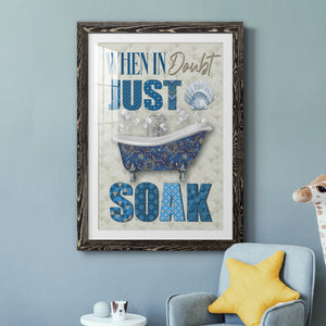 Just Soak - Premium Framed Print - Distressed Barnwood Frame - Ready to Hang