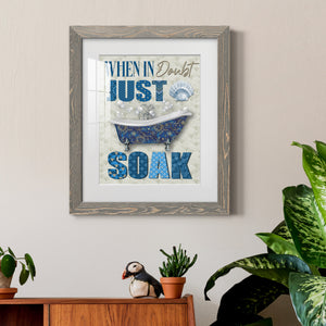 Just Soak - Premium Framed Print - Distressed Barnwood Frame - Ready to Hang