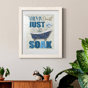 Just Soak - Premium Framed Print - Distressed Barnwood Frame - Ready to Hang