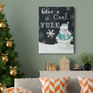 Have a Cool Yule Premium Gallery Wrapped Canvas - Ready to Hang