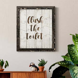 Flush The Toilet - Premium Canvas Framed in Barnwood - Ready to Hang