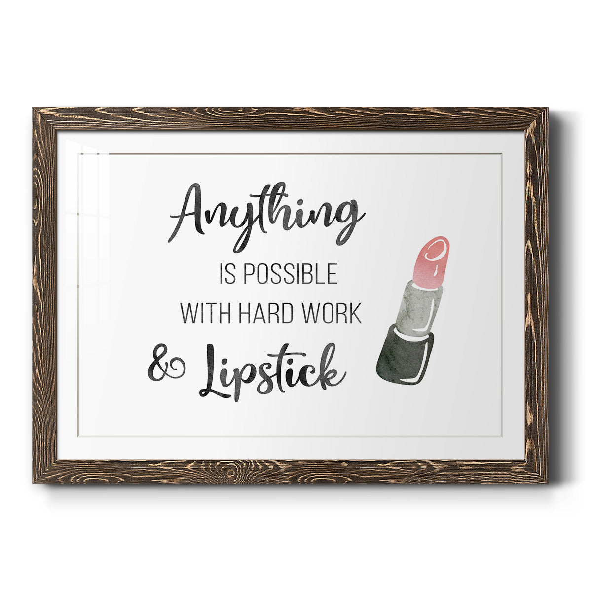 Hard Work and Lipstick-Premium Framed Print - Ready to Hang