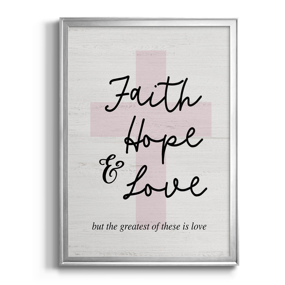 Faith Hope and Love Cross Premium Framed Print - Ready to Hang