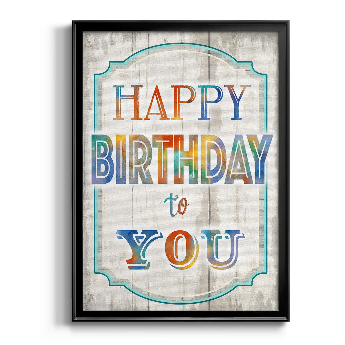 Happy Birthday to You Premium Framed Print - Ready to Hang
