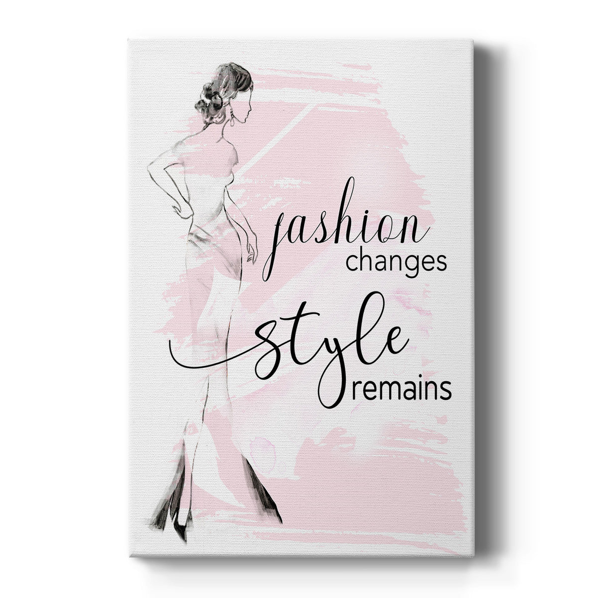 Fashion Changes Style Remains - Canvas Art Print