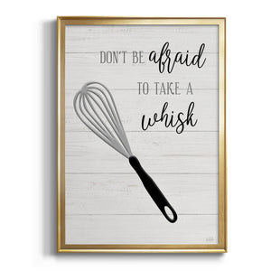 Take A Whisk Premium Framed Print - Ready to Hang