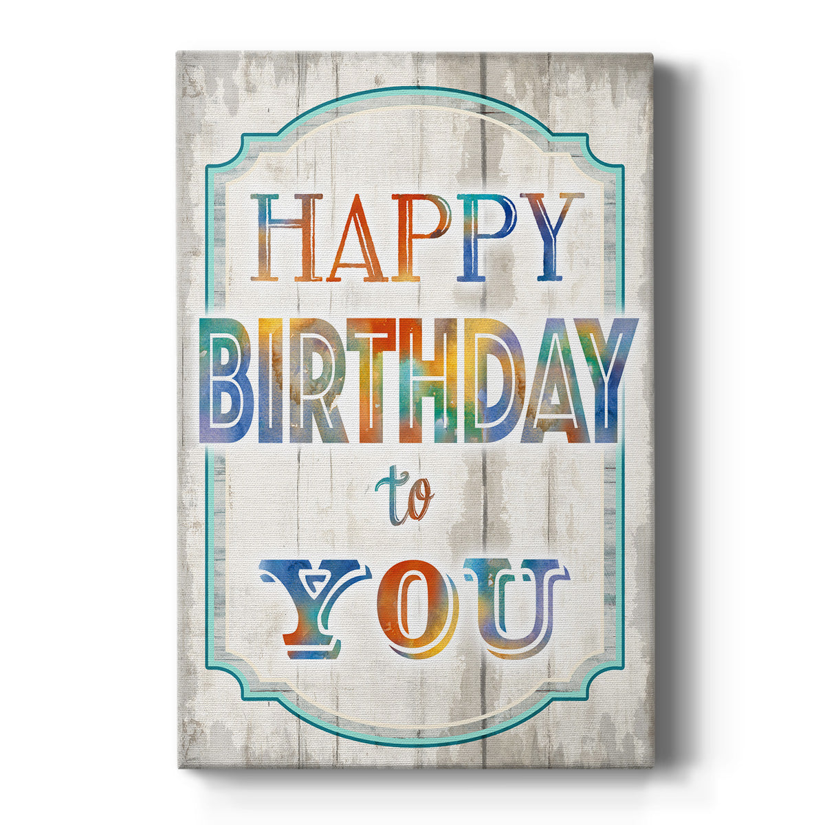 Happy Birthday to You Premium Gallery Wrapped Canvas - Ready to Hang