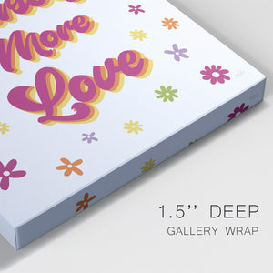 Show Yourself More Love Premium Gallery Wrapped Canvas - Ready to Hang