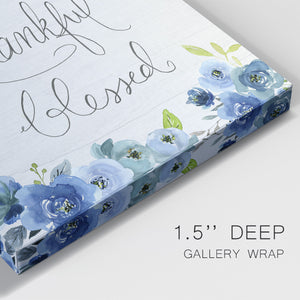 Grateful, Thankful, Blessed Premium Gallery Wrapped Canvas - Ready to Hang