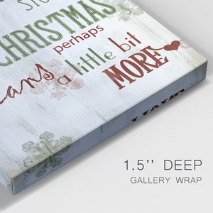Christmas Means More - Canvas Art Print