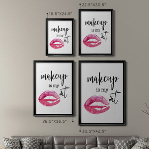 Makeup is My Art Premium Framed Print - Ready to Hang