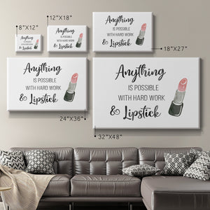 Hard Work and Lipstick Premium Gallery Wrapped Canvas - Ready to Hang