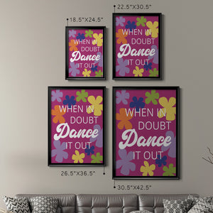 Dance It Out Premium Framed Print - Ready to Hang