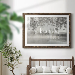 Live a Beautiful Life-Premium Framed Print - Ready to Hang