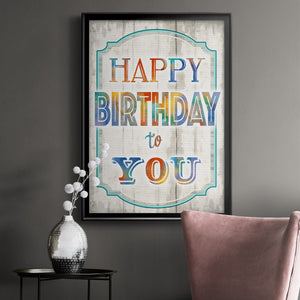 Happy Birthday to You Premium Framed Print - Ready to Hang