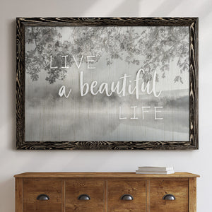 Live a Beautiful Life-Premium Framed Canvas - Ready to Hang