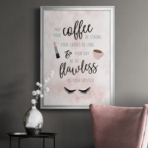 May Your Coffee Be Strong Premium Framed Print - Ready to Hang