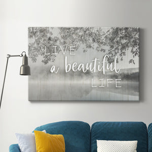 Live a Beautiful Life Premium Gallery Wrapped Canvas - Ready to Hang