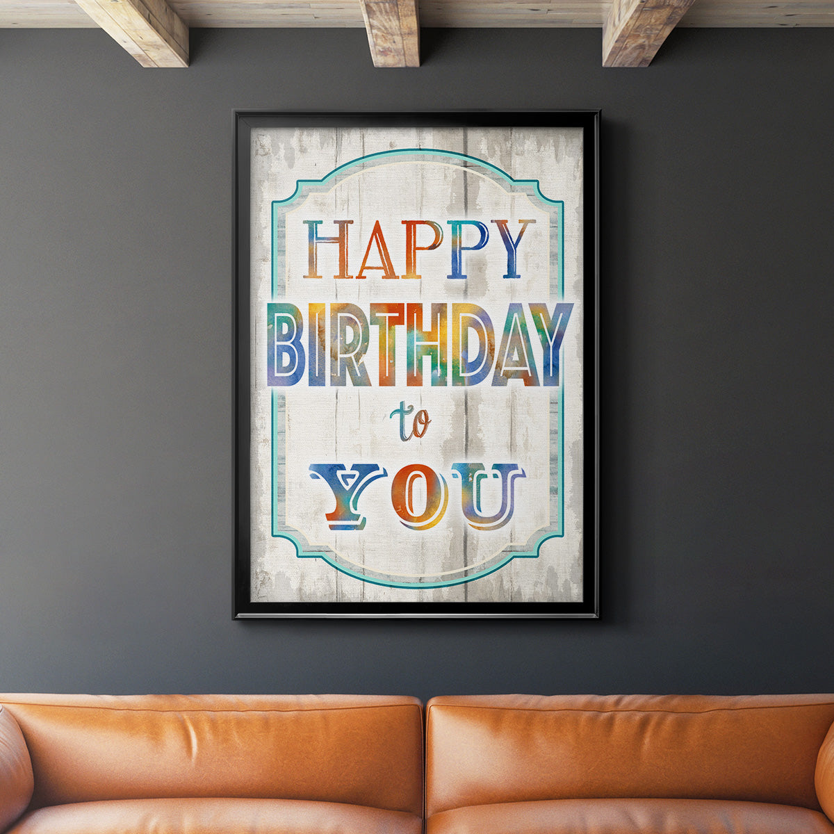 Happy Birthday to You Premium Framed Print - Ready to Hang